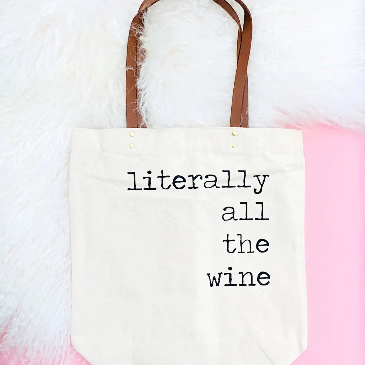 Literally All the Wine Tote Bag (Alcohol Funny Winery Gift)