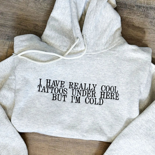 Really Cool Tattoos Sweatshirt